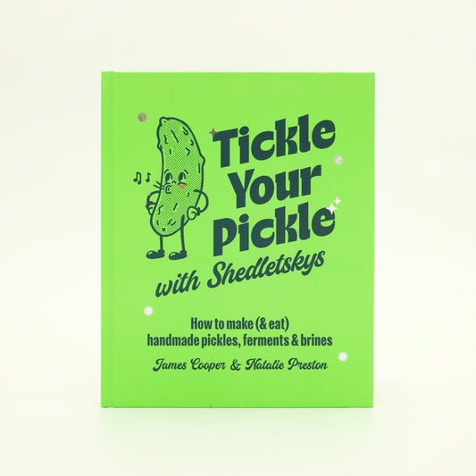 Tickle Your Pickle Cook Book by James Cooper & Natalie Preston